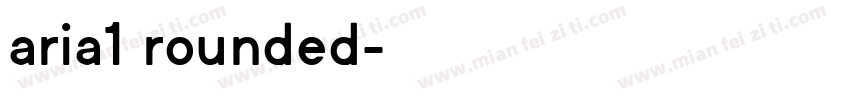 aria1 rounded字体转换